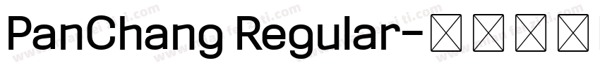PanChang Regular字体转换